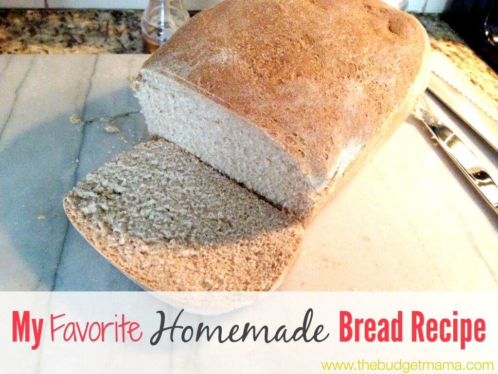 My Favorite Homemade Bread Recipe