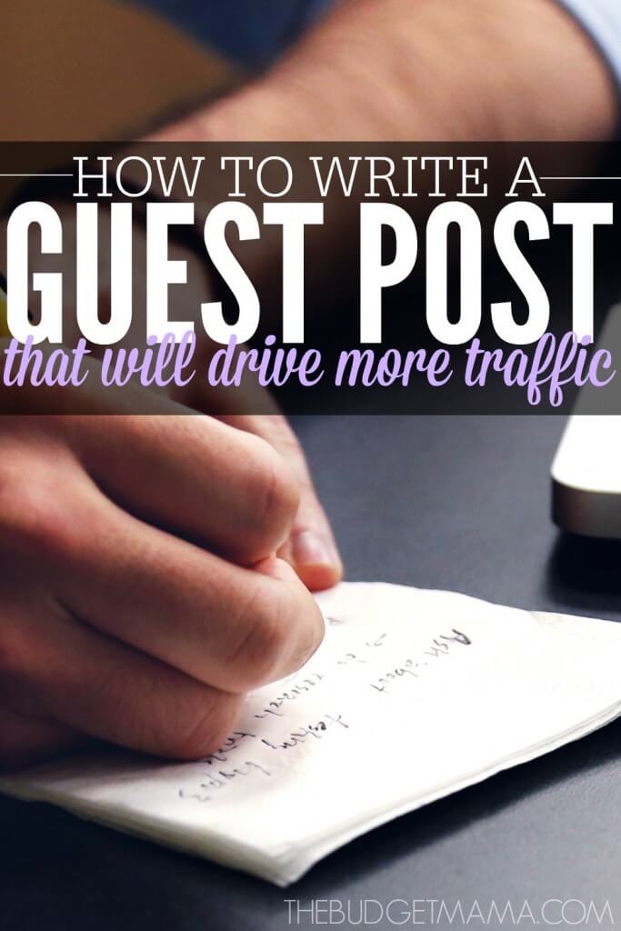 How to write a guest post so that you can drive more traffic to your site. These tips will help increase your odds of having your guest post published. 