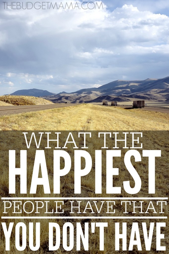What the happiest people have that you don't have is pretty simple. Isn't found in a book but you too can be happy when you find it and it's easy to find. 