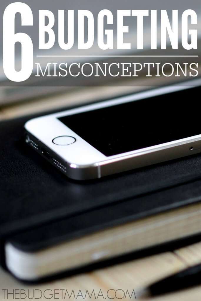 These six common budgeting misconceptions will cause your budget to fail many times over. Make sure you build a budget that works and avoid these pitfalls. 