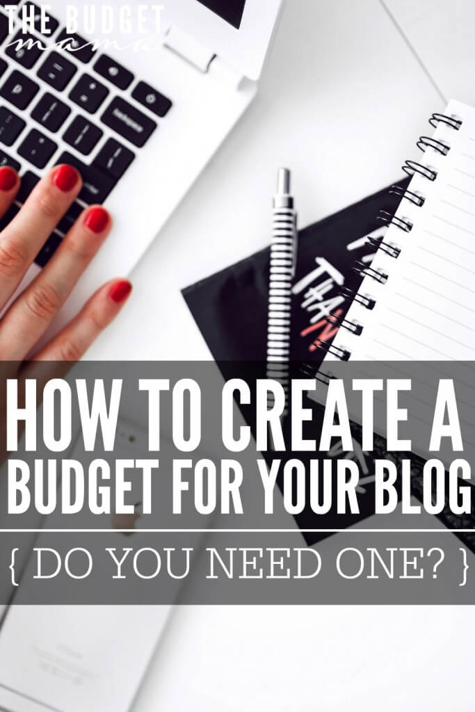 How to create a budget for your blog - do you need one? This post and budgeting template will help you determine what expenses you might need to include in your blog budget.