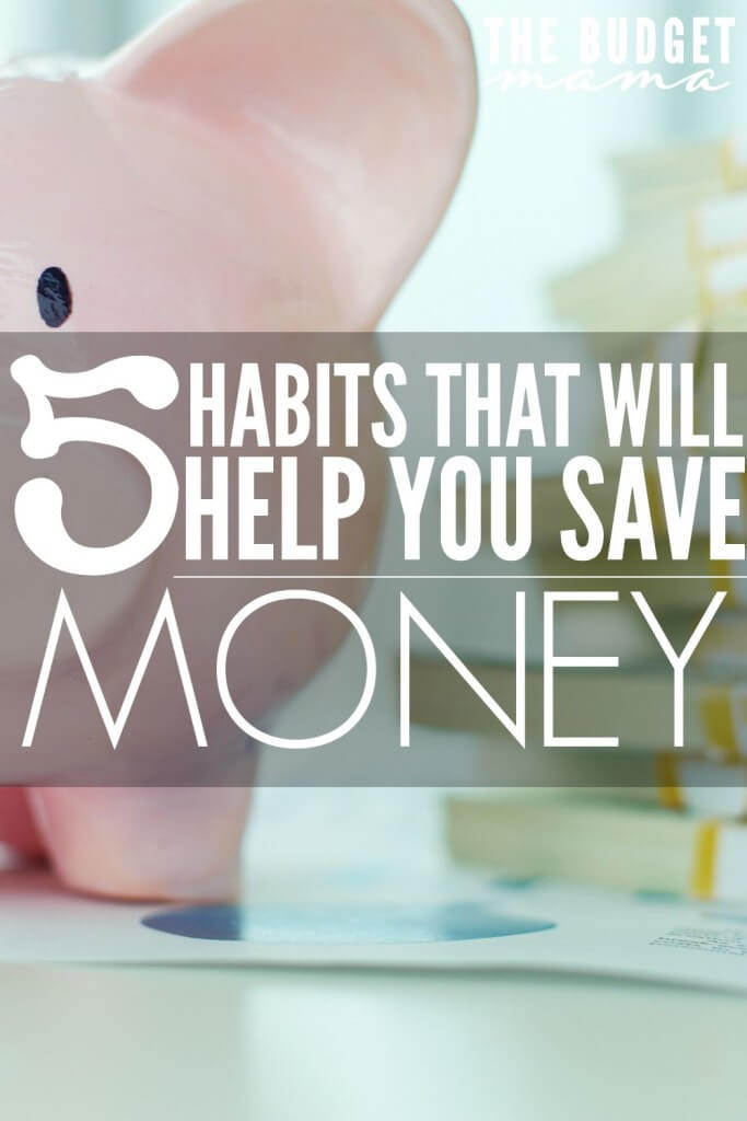 These 5 habits will help you save money and develop better strategies for making saving money easier! They may not be easy at first to implement but they are so worth it! 