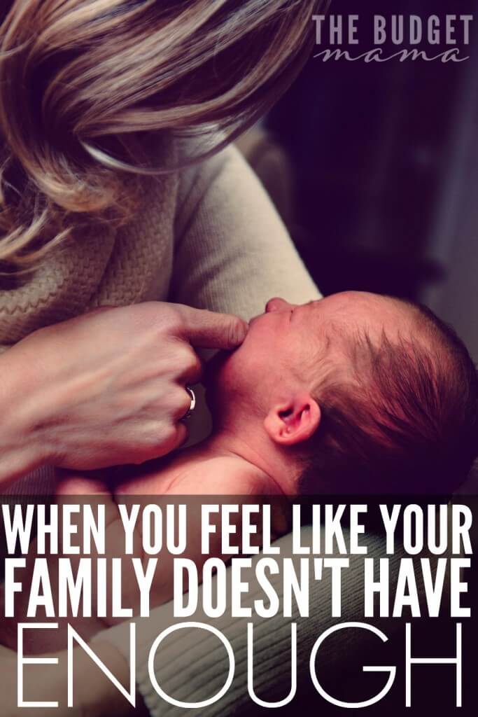 What do you tell yourself when you feel like your family doesn't have enough? When life throws you those curve balls and you feel like you're sinking into utter darkness? These three things will help you for those times when you feel like your family doesn't have enough. 