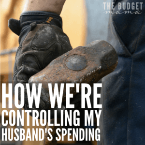 My husband is the spender in our family and time and time again his projects wreck our budget. This is our solution and how we're controlling my husband's spending. 