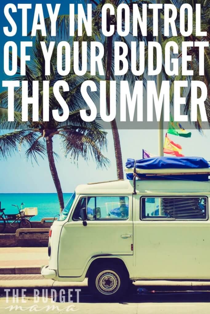 Do you find yourself losing control over your budget in the summer? If so, these tips will help you keep your budget in shape this summer!