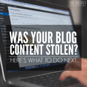 Blog content stolen? Here's what to do about it. 