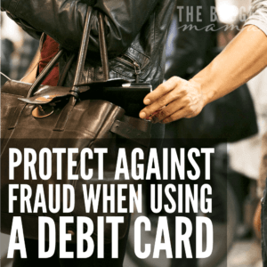 Worried about how to protect against fraud when using your debit card? Believe it or not, it's not complicated and will make living a debt-free life free from credit cards possible.