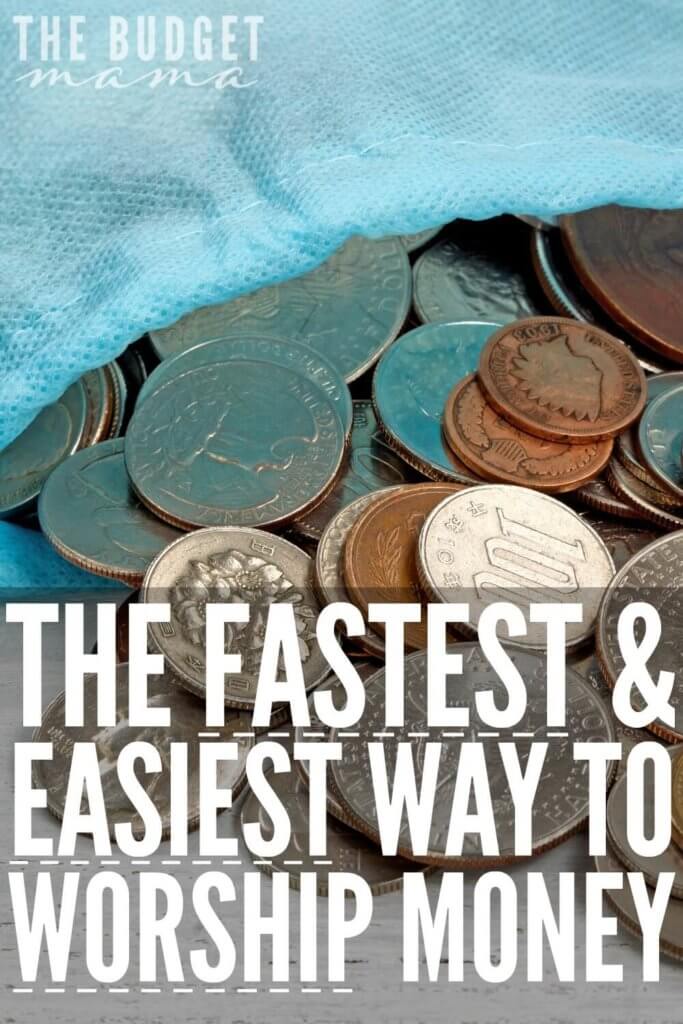 Are you guilty of worshipping money? Most of us are guilty and we don't even realize it. We worship money without a second thought because it doesn't appear to be "worship"...
