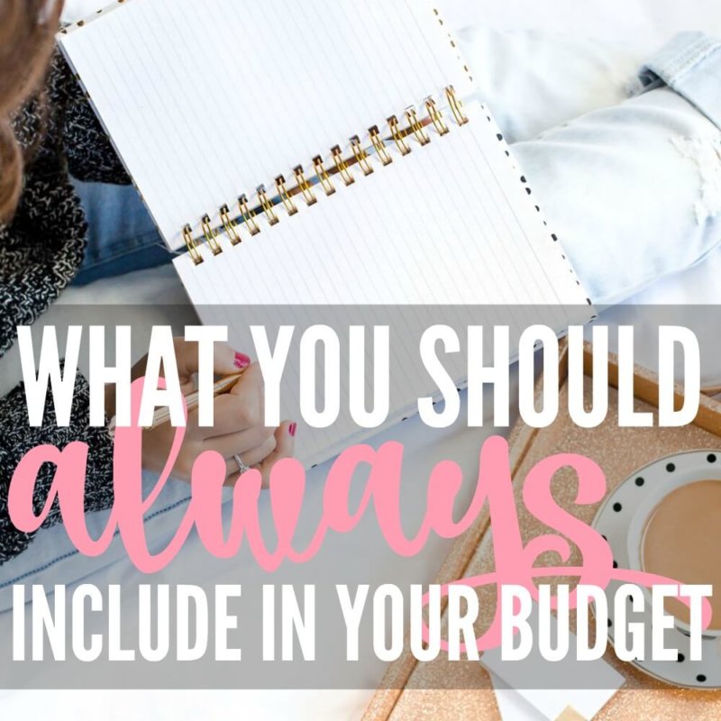 What you should include in your budget every month will be different and unique to you, just make sure you've included these things!