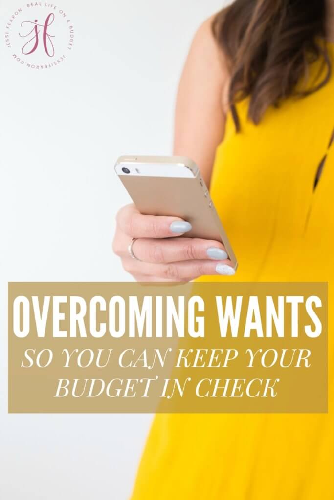 Overcoming wants is hard. I should know - I've wrecked our budget more times than I can count because of my wants. So I'm swallowing my pride and sharing how our budget has been wrecked and what I'm living without because of it.