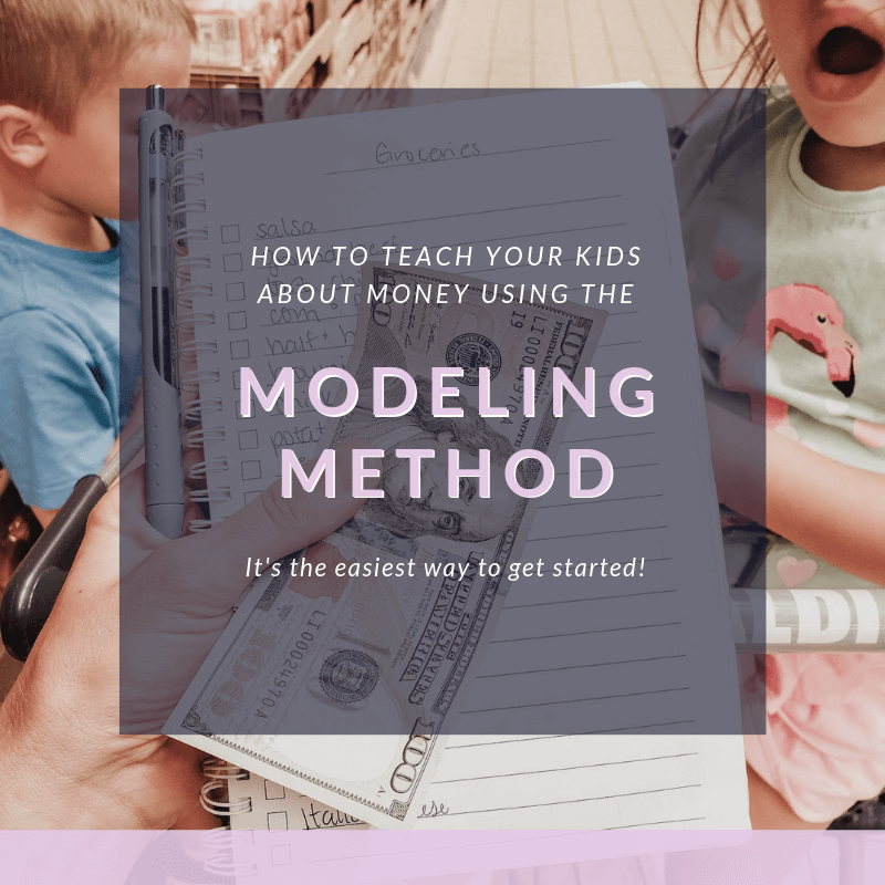 aching kids about money doesn't have to be hard. The Modeling Method makes teaching my kids about money super easy! If you're wondering how to teach kids about money this is the best way to get started!