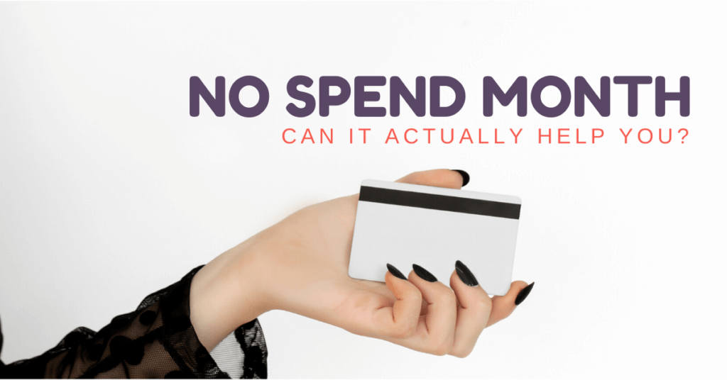 Wondering if a No Spend Month can help you save money or pay off debt? Here's how to successfully complete a no spend challenge!