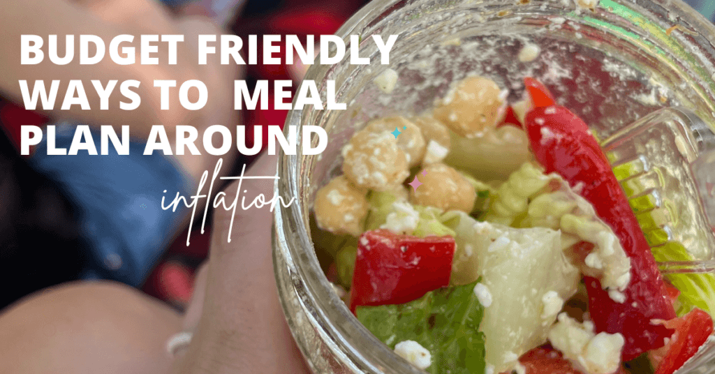 A guide to help you beat inflation at the grocery and come up with budget friendly meal plan ideas without losing your mind!