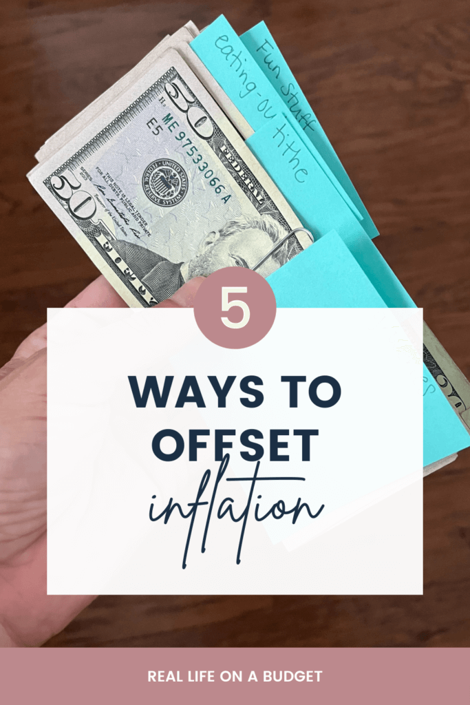 Is inflation taking a toll on your money? Here are 5 ways to offset inflation to help stretch your budget!