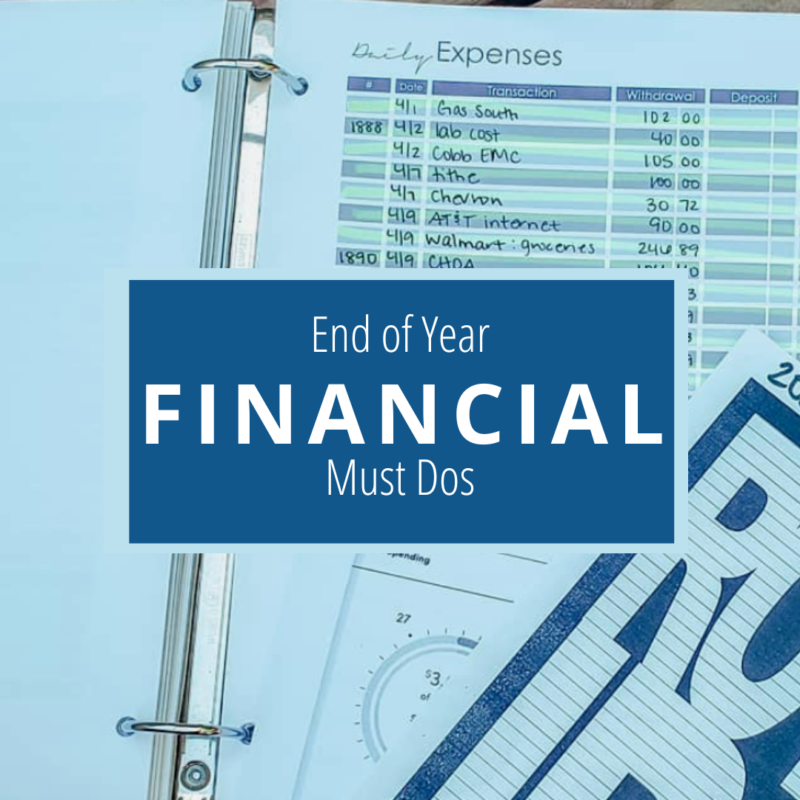 It's almost the New Year! Here are the finanical must dos you need to check off before January 1st!
