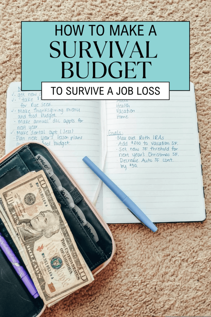 Job Loss is scary. So let's make a plan to help survive a job loss! Here's how to make a survival budget to get you through a job loss. 